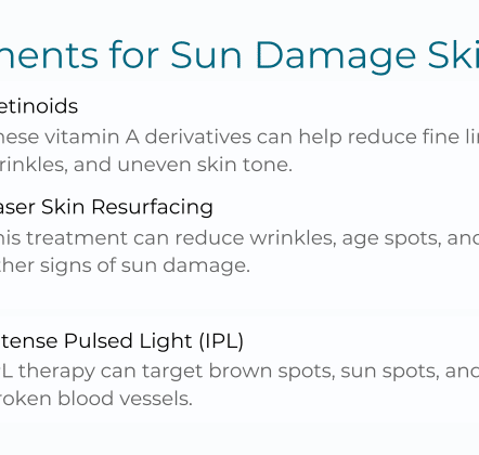 Treatment for Sun Damage Skin: Sun-Damaged Skin Treatments